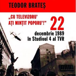 543558447-0.jpeg 22 decembrie 1989 in Studioul IV al TVR | Teodor Brates