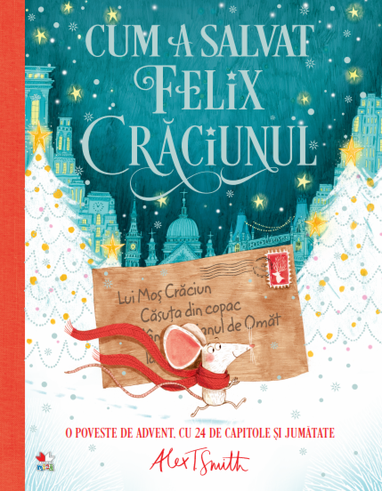 560051051-0.png Cum a salvat Felix Craciunul | Alex T. Smith