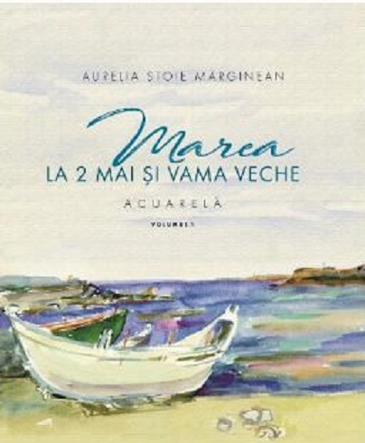 Marea la 2 Mai si Vama Veche Vol.1 | Aurelia Stoie Marginean