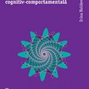 Tratat de psihoterapie cognitiv-comportamentala | Irina Holdevici
