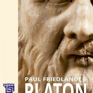 604655725-0.jpeg Platon. Operele platonice. Prima perioadă Volumul II. | Paul Friedlander
