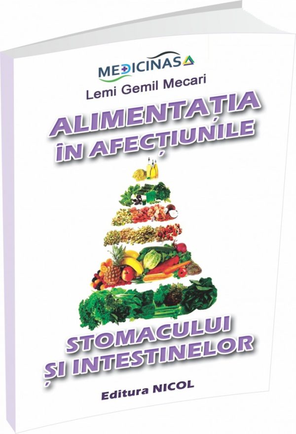 617997620-0.jpeg Alimentatia in afectiunile stomacului si intestinelor | Lemi Gemil Mecari