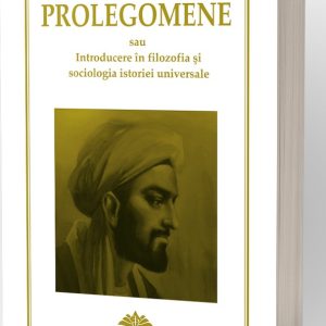 634770148-0.jpeg Prolegomene sau Introducere in filozofia si sociologia istoriei | Ibn Kaldun
