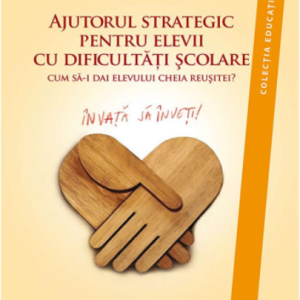 Ajutorul strategic pentru elevii cu dificultati scolare | Pierre Vianin