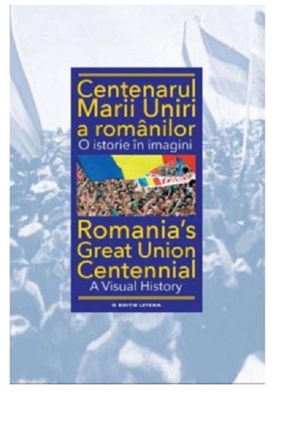 691148876-0.jpeg Centenarul Marii Uniri a romanilor. O istorie in imagini | Ioan-Aurel Pop