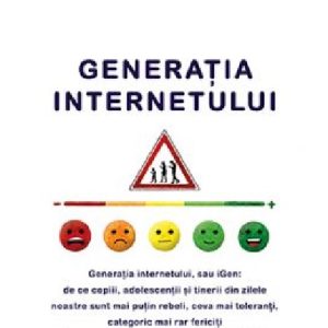 Generatia internetului | Jean M. Twenge