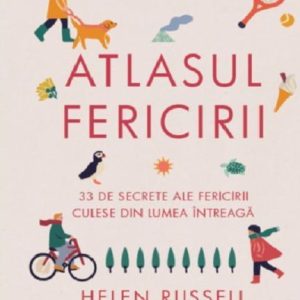 Atlasul Fericirii | Helen Russell
