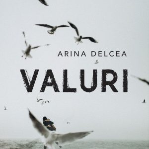 Valuri | Arina Delcea
