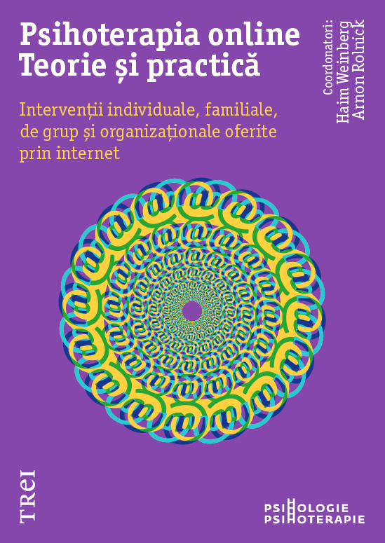 770159728-0.jpeg Psihoterapia online. Teorie si practica | Haim Weinberg, Arnon Rolnick