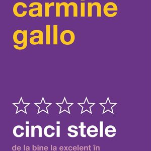Cinci stele | Carmine Gallo