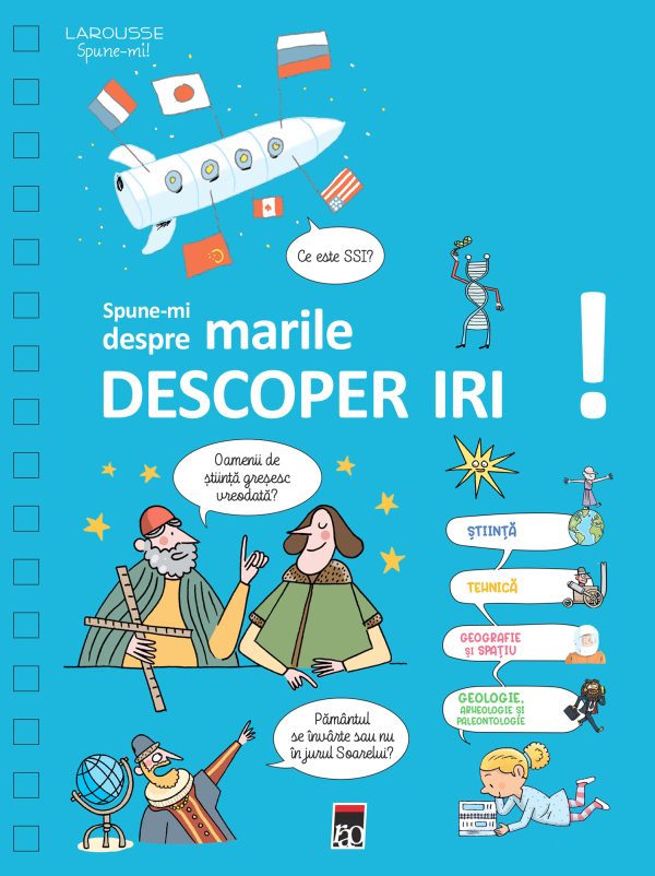 Spune-mi despre marile descoperiri! |