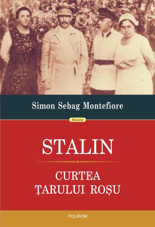 Stalin. Curtea tarului rosu | Simon Sebag Montefiore