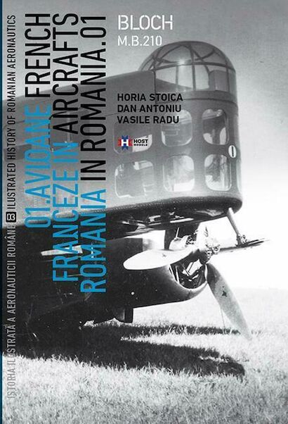 833948588-0.jpeg Avioane franceze in Romania - Istoria ilustrata a aeronauticii romane, Volumul 3 | Horia Stoica, Vasile Radu