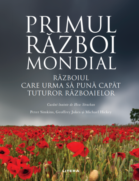 848233124-0.png Primul Razboi Mondial | Peter Simkins, Geoffrey Jukes, Michael Hickey
