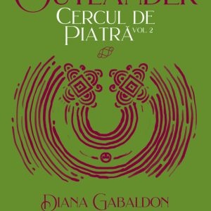 Cercul de piatra | Diana Gabaldon