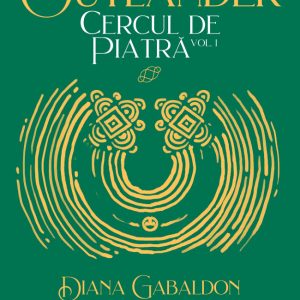Cercul de piatra | Diana Gabaldon