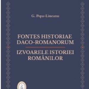 Izvoarele istoriei romanilor | Gheorghe Popa Lisseanu