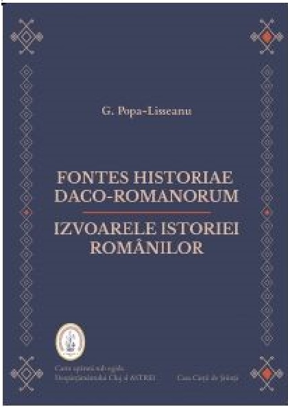 Izvoarele istoriei romanilor | Gheorghe Popa Lisseanu