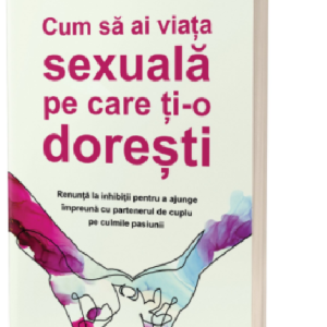 Cum sa ai viata sexuala pe care ti-o doresti | Tammy Nelson