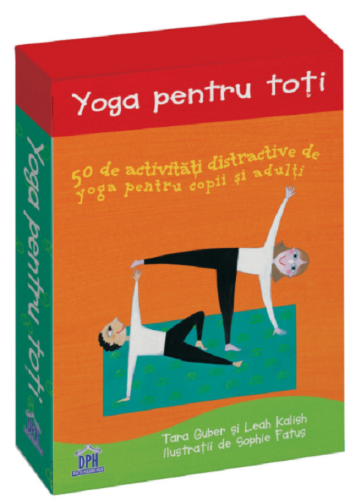 Yoga pentru toti | Tara Guber, Leah Kalish