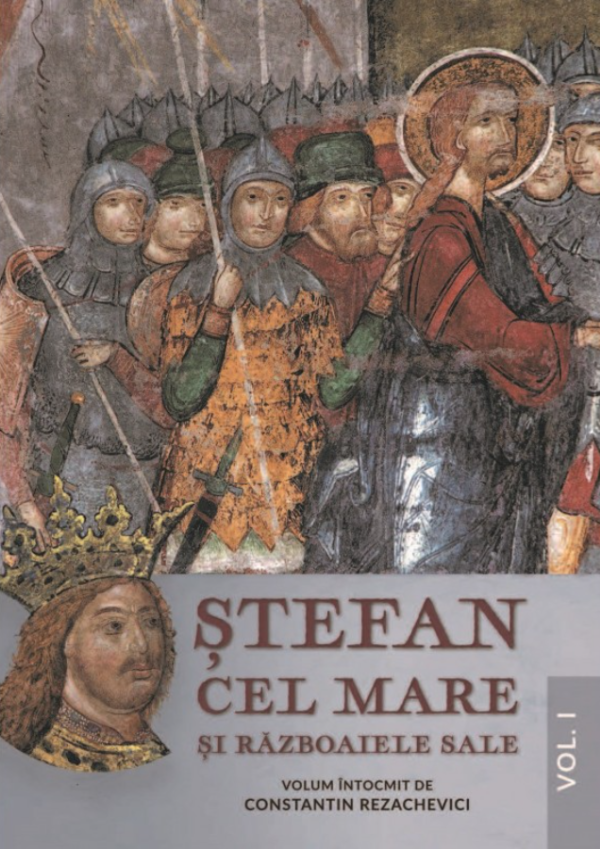 976150641-0.png Stefan Cel Mare si razboaiele sale. Vol. I | Constantin Rezachevici