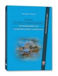 Terapia cognitiv-comportamentala si tulburarile de comportament alimentar | Christopher G. Fairburn