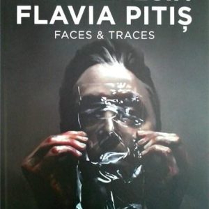 9789731984841-2026662.jpg Radu Belcin. Flavia Pitis. Faces & Traces | Cosmin Nasui