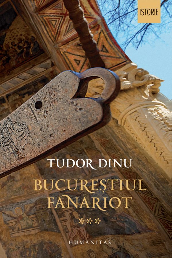 Bucurestiul fanariot | Tudor Dinu