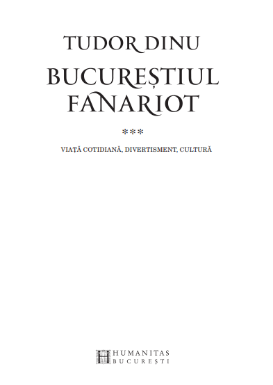 Bucurestiul fanariot | Tudor Dinu