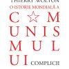 981678365-0.jpeg O istorie mondiala a comunismului | Thierry Wolton