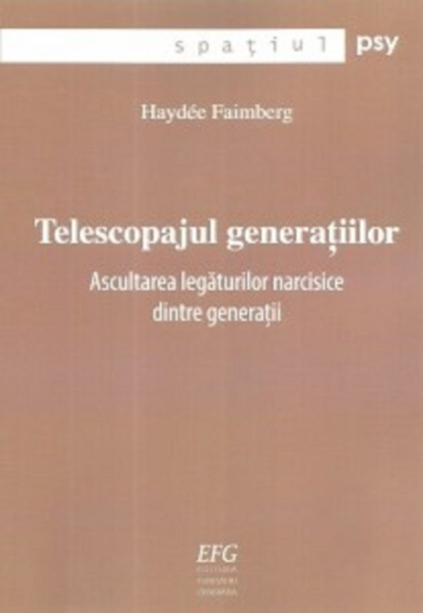 Telescopajul generatiilor | Haydee Faimberg