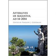 afterlives-of-augustus-ad-14-2014-penelope-j.-goodman.jpg Afterlives of Augustus, AD 14–2014 - Penelope J. Goodman