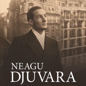 Amintiri din pribegie, Neagu Djuvara