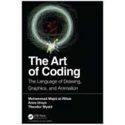 Art of Coding - Mohammad Majid al-Rifaie, Anna Ursyn, Theodor Wyeld