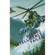 before-intelligence-failed-mark-wilkinson.jpg Before Intelligence Failed - Mark Wilkinson