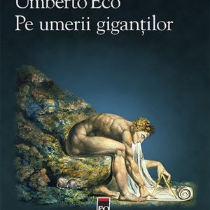 Pe umerii gigantilor, Umberto Eco