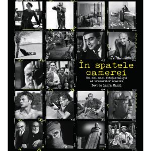In spatele camerei. Cei mai mari fotojurnalisti ai vremurilor noastre, Laura Magni