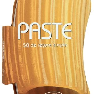 Paste - 50 de retete simple, DeAgostini