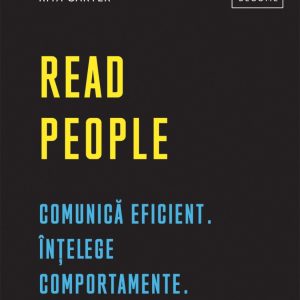 Read people: Comunica eficient. Intelege comportamente, Rita Carter