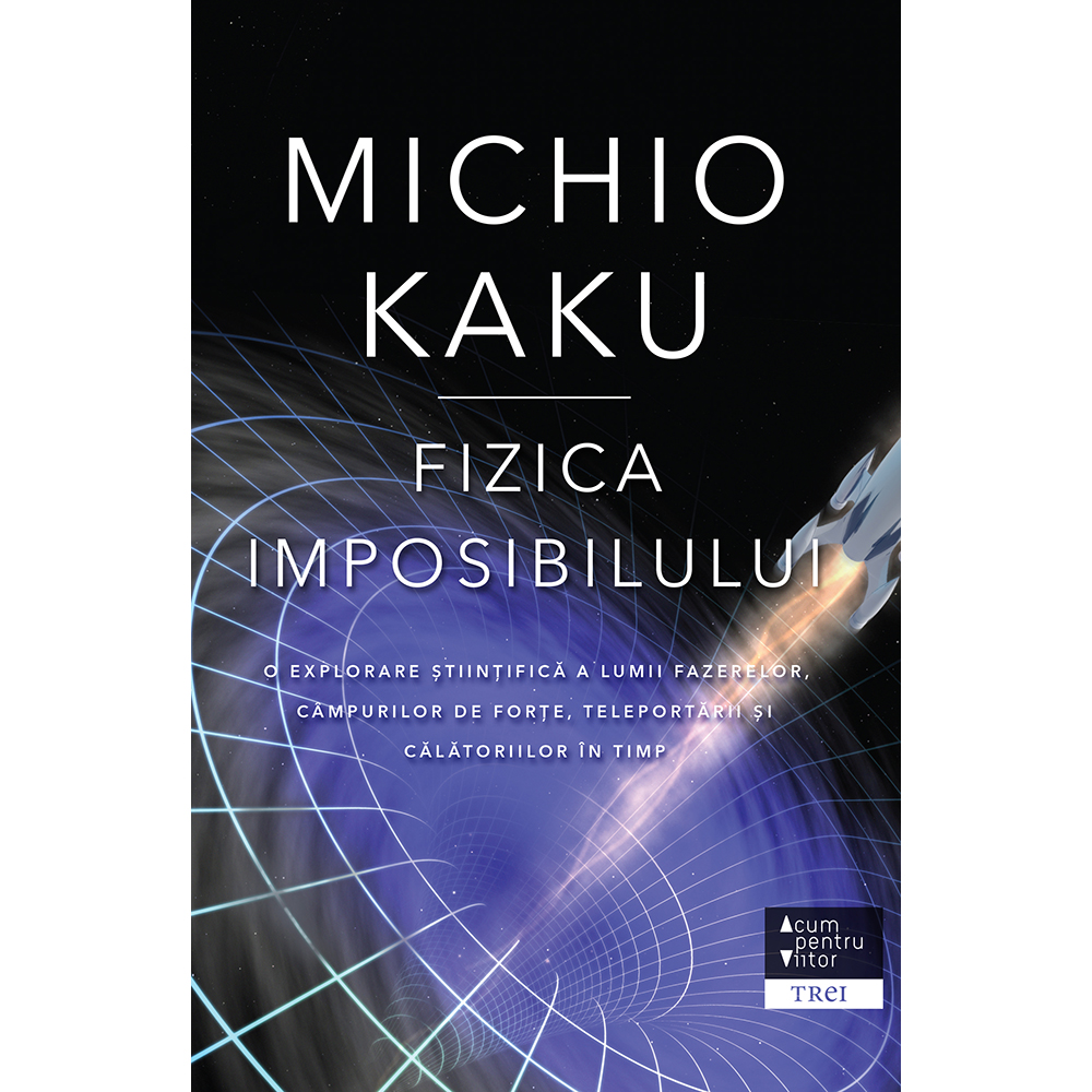 Fizica imposibilului, Michio Kaku