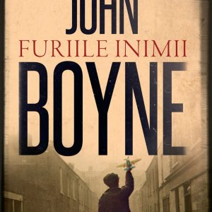 Furiile inimii, John Boyne