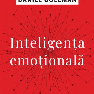 Inteligenta emotionala, Daniel Goleman