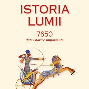Istoria lumii 7650 date istorice importante, Larousse