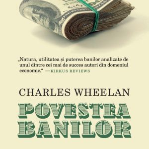 Povestea banilor, Charles Wheelan