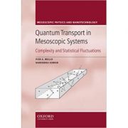 quantum-transport-in-mesoscopic-systems-pier-a.-mello-narendra-kumar.jpg Quantum Transport in Mesoscopic Systems: Complexity and Statistical Fluctuations. A Maximum Entropy Viewpoint - Pier A. Mello, Narendra Kumar