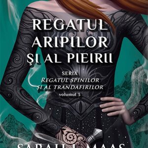 Regatul aripilor si al pieirii, Sarah J.Maas