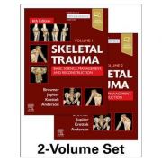 Skeletal Trauma: Basic Science, Management, and Reconstruction, 2-Volume Set: Basic Science, Management, and Reconstruction. 2 Vol Set - Bruce D. Brow