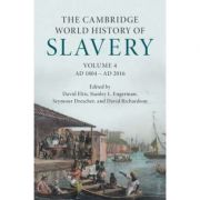the-cambridge-world-history-of-slavery-volume-4-ad-1804-ad-2016-david-eltis-stanley-l.-engerman-seymour-drescher-david-richardson.jpg The Cambridge World History of Slavery: Volume 4, AD 1804–AD 2016 - David Eltis, Stanley L. Engerman, Seymour Drescher, David Richardson