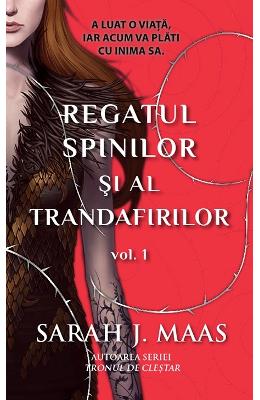 1041824.jpg Regatul spinilor si al trandafirilor. Seria Regatul spinilor si al trandafirilor. Vol.1 - Sarah J. Maas}