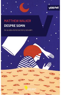 10866525.jpg Despre somn - Matthew Walker}